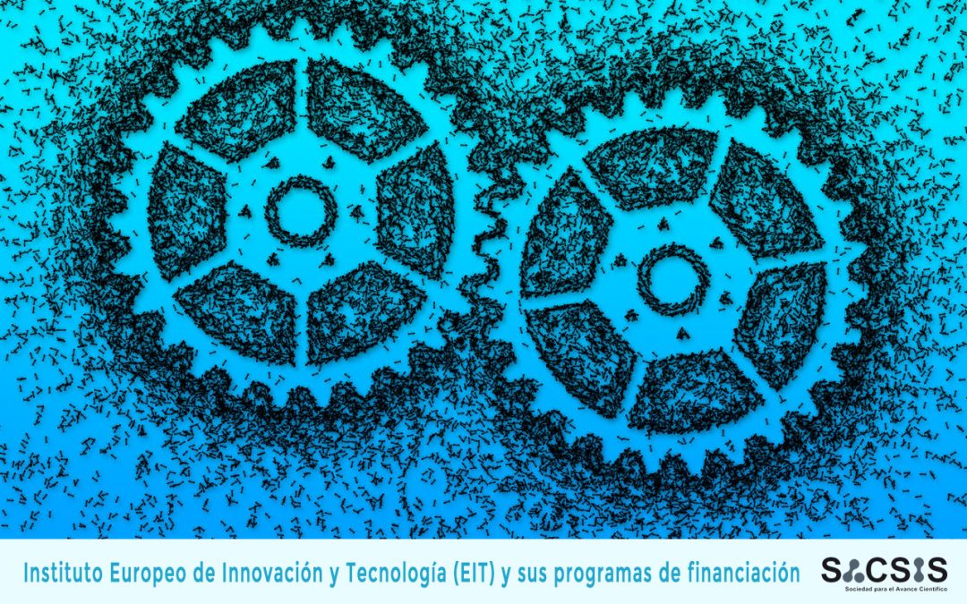 El Instituto Europeo de Innovación y Tecnología (EIT) y sus programas de financiación