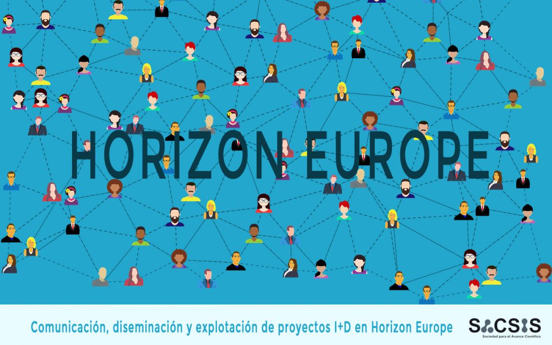 Comunicación, diseminación y explotación de proyectos I+D en Horizon Europe ¿Cuál es la diferencia?