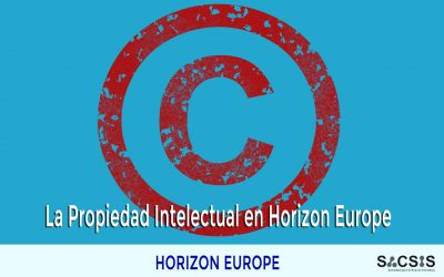 La importancia de la Propiedad Intelectual y su protección en Horizon Europe