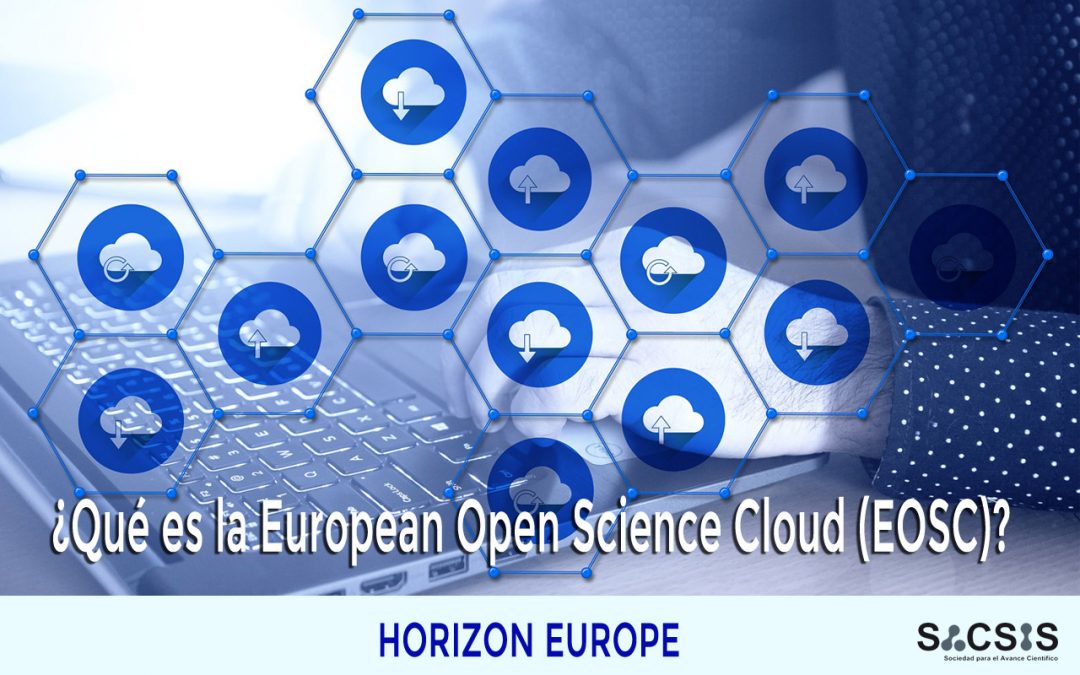 ¿Qué es la European Open Science Cloud (EOSC)?
