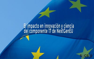 El impacto en innovación y ciencia del componente 17 de NextGeneration EU