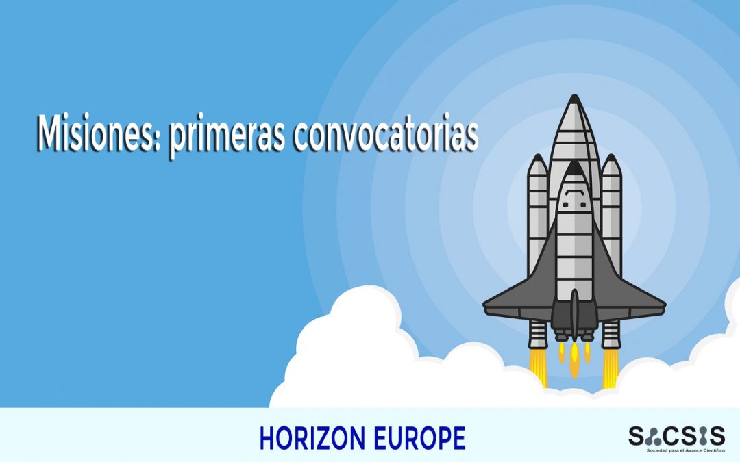 Misiones Horizon Europe primeras convocatorias