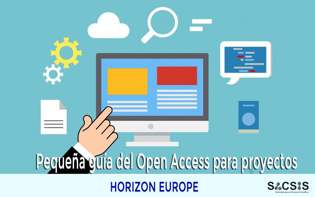 Pequeña guía del Open Access para proyectos Horizon Europe