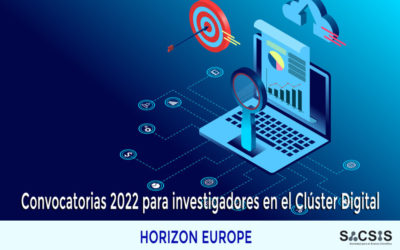 Convocatorias para investigadores: Clúster Digital Horizon Europe 2022 (destination 1 y  2)