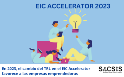 En 2023, el cambio del TRL en el EIC Accelerator favorece a las empresas emprendedoras