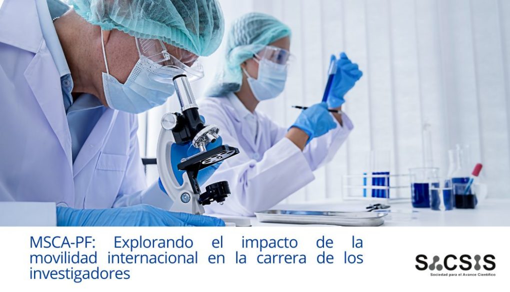 MSCA-PF 2024: Explorando el impacto de la movilidad internacional en la carrera de los investigadores