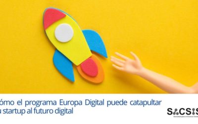 Cómo el programa Europa Digital puede catapultar tu startup al futuro digital