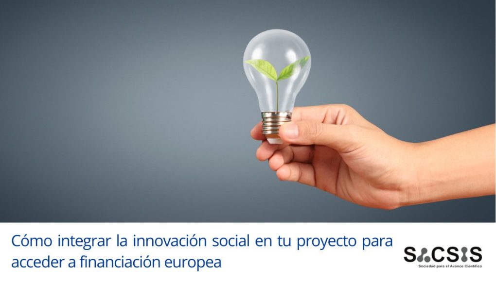Cómo integrar la innovación social en tu proyecto para acceder a financiación europea