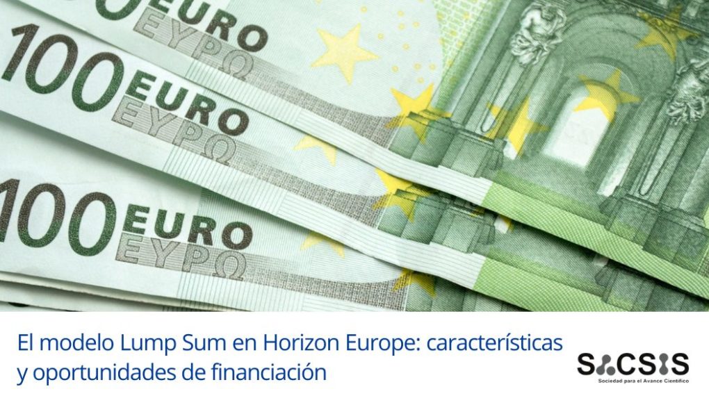 El modelo Lump Sum en Horizon Europe: características y oportunidades de financiación
