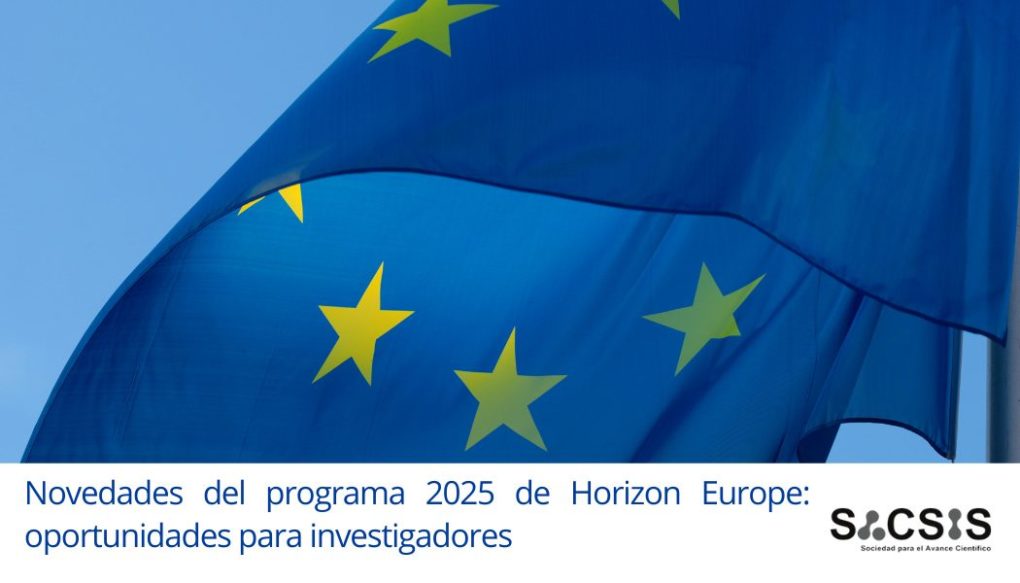 Novedades del Programa 2025 de Horizon Europe: oportunidades para investigadores