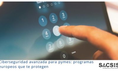 Ciberseguridad avanzada para pymes: programas europeos que te protegen
