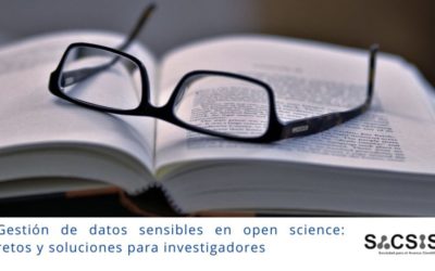 Gestión de datos sensibles en Open Science: retos y soluciones para investigadores